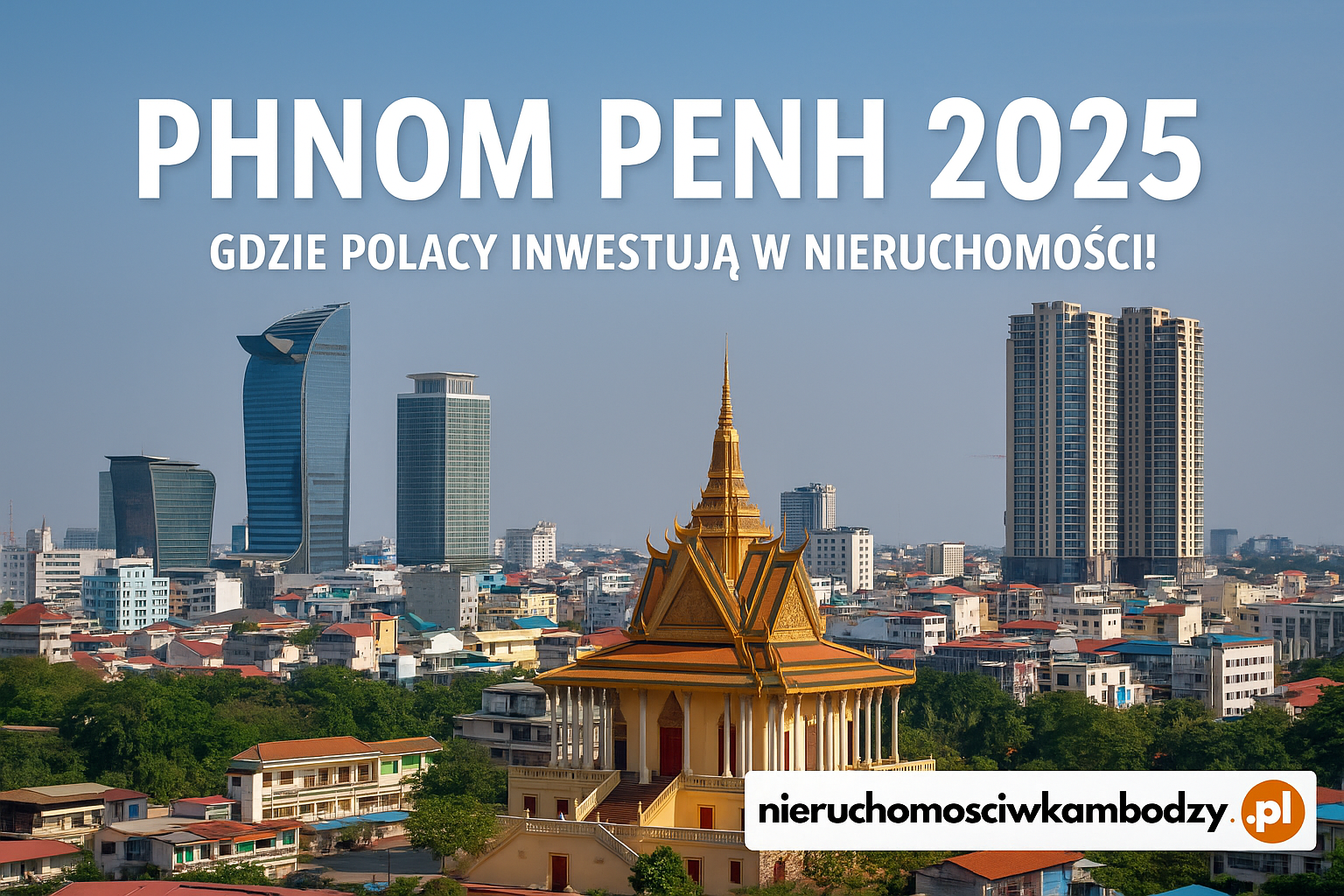 polacy inwestuja w phnom penh